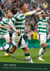 St Patrick's Weekend Glasgow Derby 