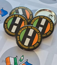 Hunger Strike 44th Anniversary Badge.