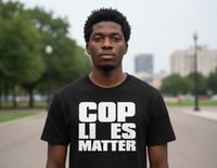Image 1 of Cop Lies Matter (Shirt)