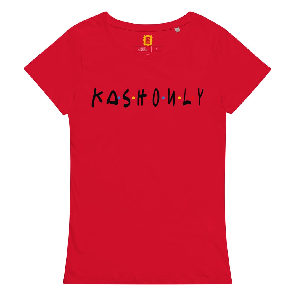 Image of K•A•S•H•O•N•L•Y WOMEN'S ORGANIC TSHIRT 