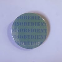 Image 1 of Disobedient 2 inch Button Pin