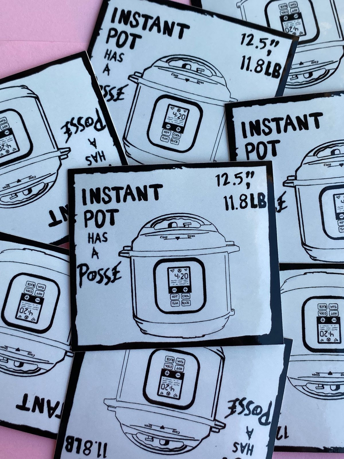 Image of Instant Pot Has A Posse Sticker 