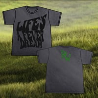 Image 1 of Life’s A Fever Dream Tees