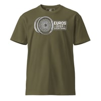 Image 3 of The "Euros Over Everything" Tee