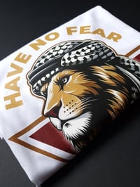 Image 2 of HAVE NO FEAR T-Shirt  White 