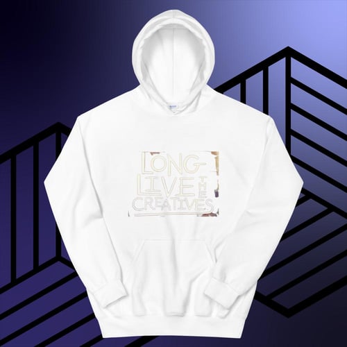 Image of Long Live the Creatives Unisex Hoodie