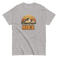 Image 6 of Unisex classic tee, Great Day to Hike, Hiking tee