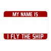"I Fly the Ship" Sticker