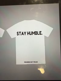 Image 2 of WHITE STAY HUMBLE EMBROIDERED TEE