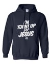 I'M TURNT UP FOR JESUS