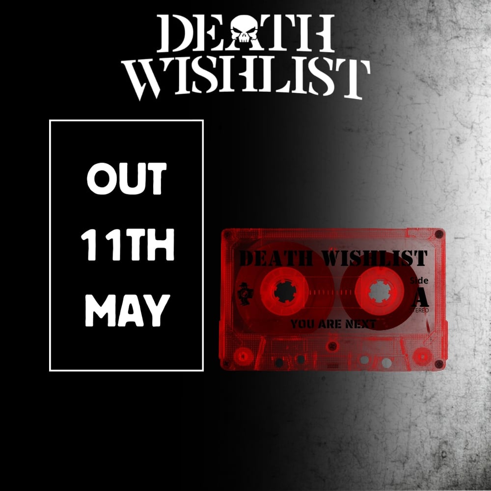 Pre-Order_DEATH WISHLIST "You are next" (Cass, Album)