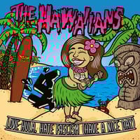 Image 1 of PREORDER - The Hawaiians - Love Hula, Hate Fascism 7” ep 