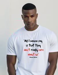 Image 2 of They Don't Care About Us Tee