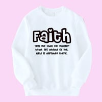 Image 2 of Inspirational Quotes Sweatshirts (Sold Separately )