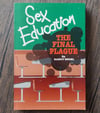 Sex Education: The Final Plague, by Randy Engel