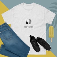 Image 3 of Unisex classic tee WTF
