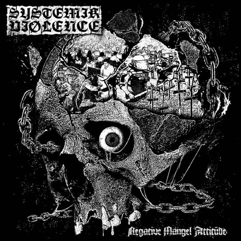 Systemik Violence - "Negative Mangle Attitude" LP (German Import)