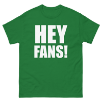Image 2 of HEY FANS! Adult Classic Tee