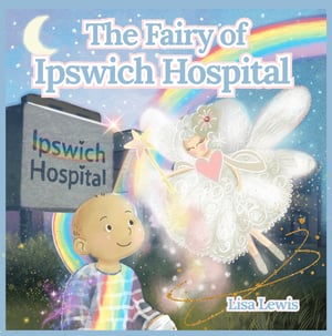 Image of PRE-ORDER - The Fairy of Ipswich Hospital 