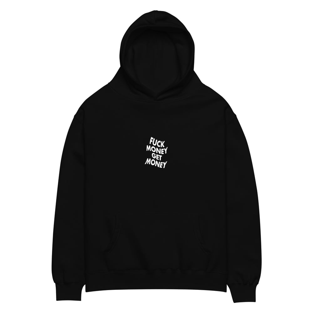 Image of BLACK FUCK MONEY GET MONEY HOODIE 