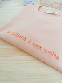 Image 3 of T-shirt La Felicità È Una Scelta