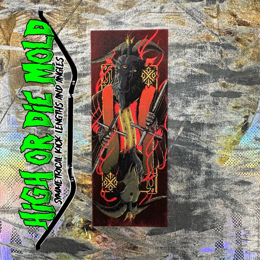 High or Die Mold “King” reissue