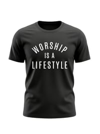 Image 1 of Worship Is A Lifestyle 