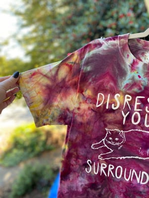 Image of SMALL Disrespect Your Surroundings Tie Dye Shirt 7