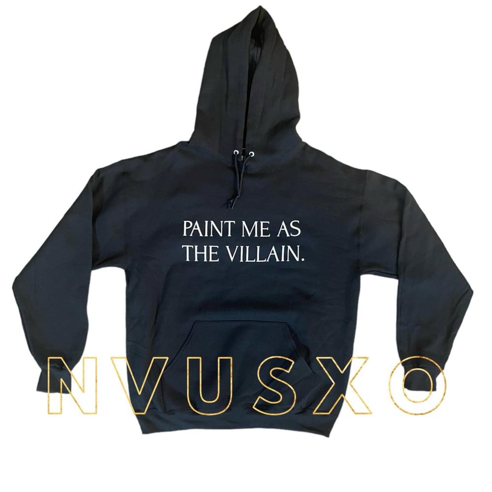 Image of PAINT ME AS THE VILLAIN HOODIE 