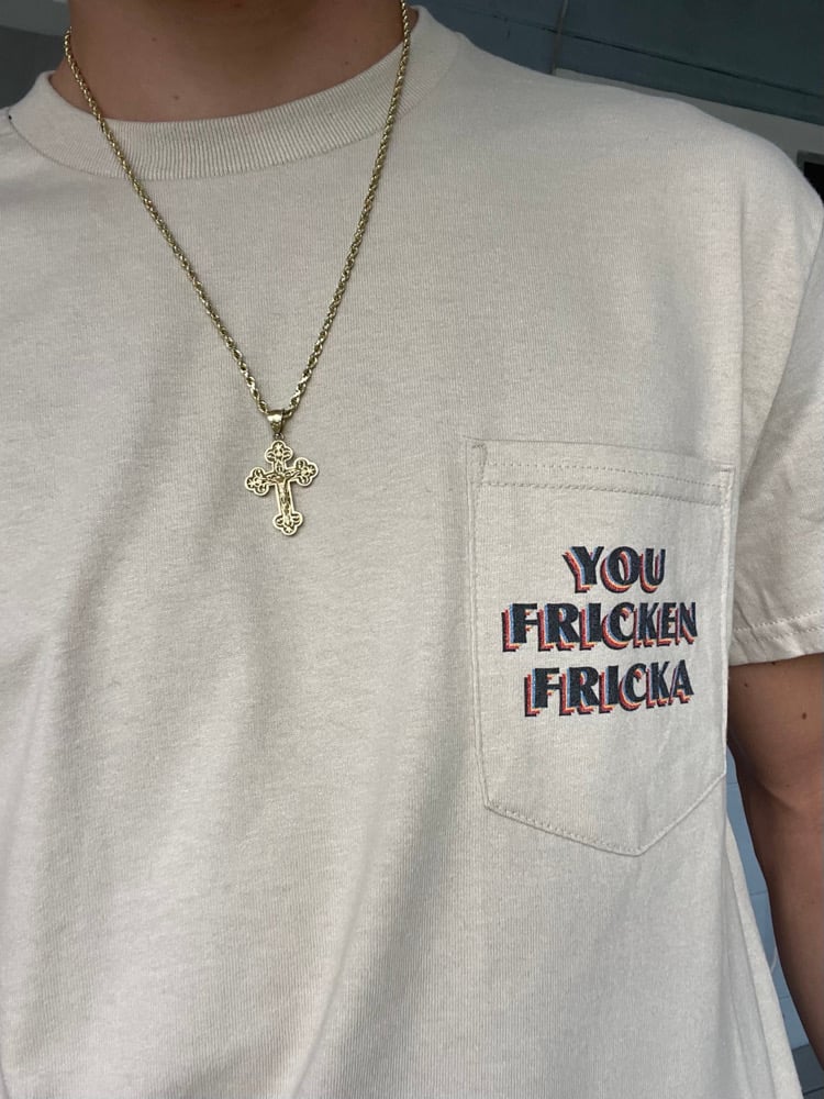 Fricken Fricka Pocket T-Shirt 