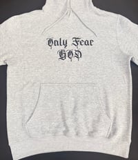 Image 4 of "Only Fear GOD" Embroidered Hoodies