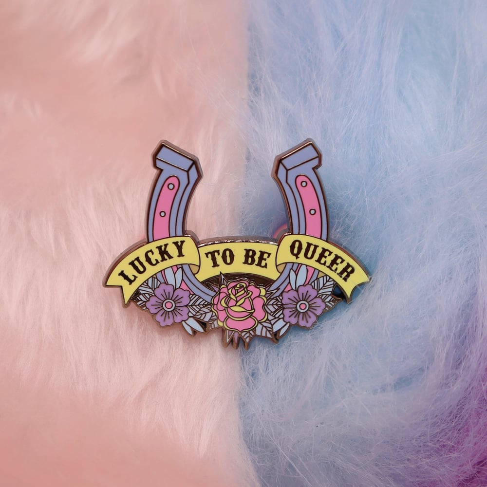 Image of Lucky To Be Queer Enamel Pin