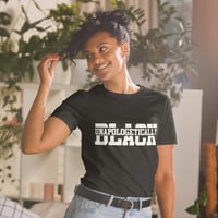 Image 2 of {Signature Tee} Unapologetically Black