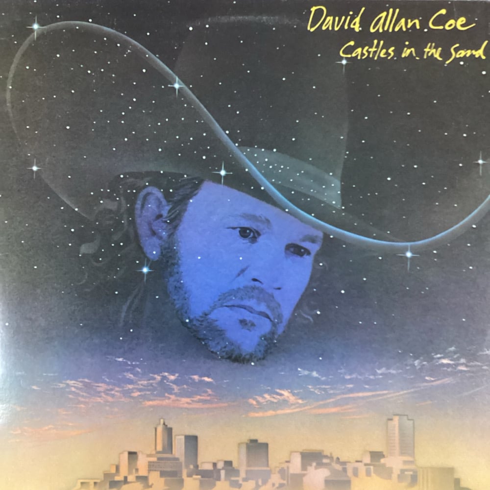 David Allan Coe - Castles In The Sand