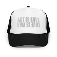 Image 5 of ART IS LOVE / LOVE IS WAR Foam Trucker Hat