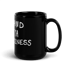 Mind Ya Bizness mug in black (Design #1) Image 2