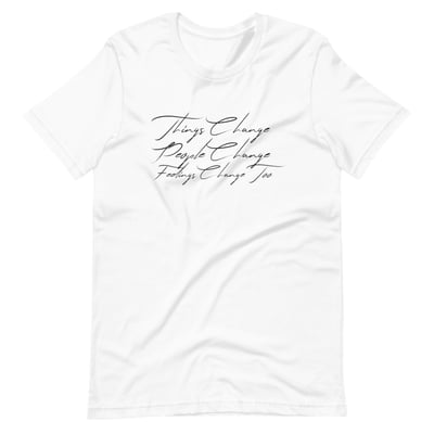 Image of Life Changes - T-Shirt