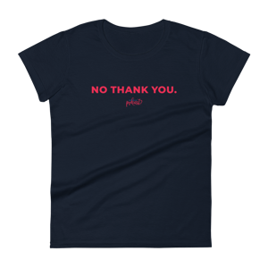 Women's Fashion Fit No Thank You T-shirt