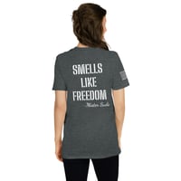 Image 21 of "Smells Like Freedom" Unisex T-Shirt