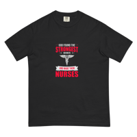 Image 1 of heavyweight t-shirt (God made the strongest women nurses)