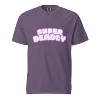 Image 5 of Super Deadlyyy heavyweight t-shirt