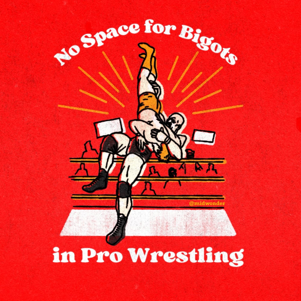 Image of (CHARITY) NO BIGOTS IN WRESTLING - 8x10 