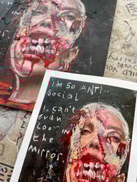 Image 3 of I’m so anti-social, I can’t even look in the mirror.