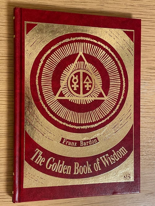 Image of Franz Bardon: The Golden Book of Wisdom - LIMITED AND NUMBERED EDITION