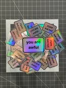 Image 2 of You are awful sticker