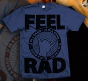 Image of Feel Rad (Indigo Blue)