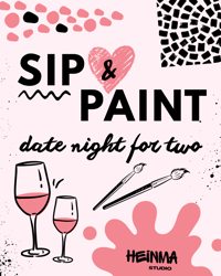 Exclusive SIP & PAINT DATE NIGHT | 18+ BYOB 