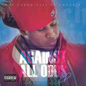Image of Chronicles of Chronic : Against All Odds EP 