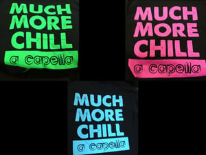 Image of Official Much More Chill T-Shirts