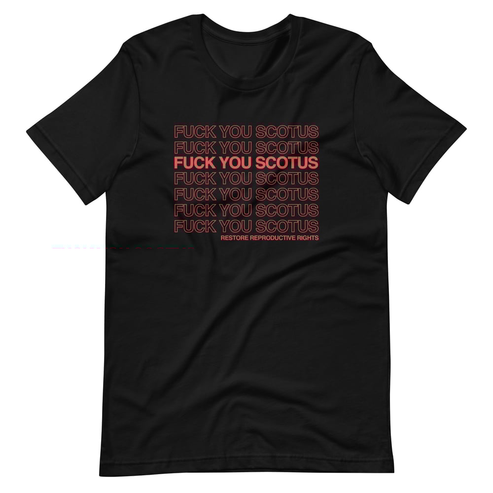 Image of FU SCOTUS Benefit Tee